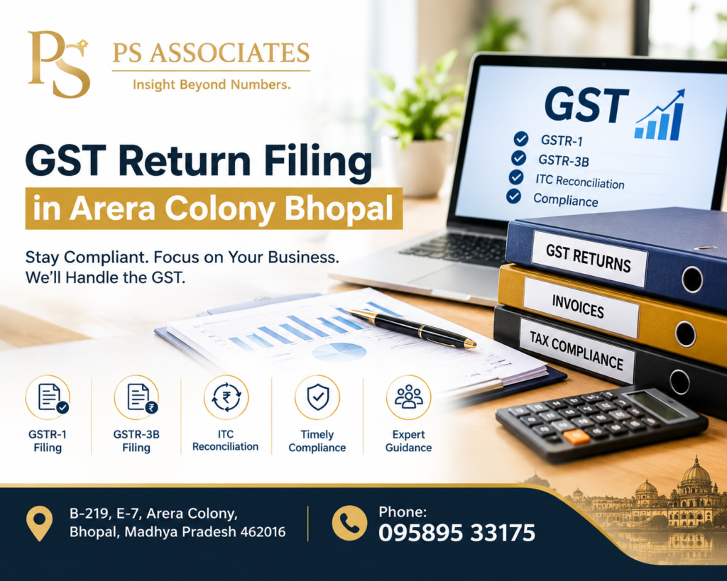 GST Return Filing in Arera Colony Bhopal – Reliable GST Compliance Support for Businesses,           Contact us: +91 95895 33175